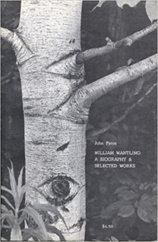 William Wantling: A Biography and Selected Writings