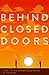 Behind Closed Doors by C.R. Saxon