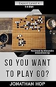 So You Want to Play Go? Level 4