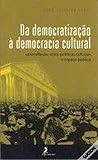 Da democratização à democracia cultural