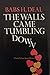 The Walls Came Tumbling Down