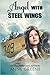 Angel With Steel Wings (Women of Courage)