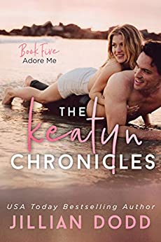 Adore Me (The Keatyn Chronicles, #5)