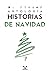 Antología Historias de Navidad by M. Floser