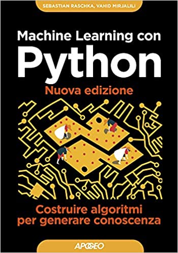 Machine Learning con Python. Costruire algoritmi per generare conoscenza