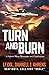 Turn and Burn by Darrell J. Ahrens