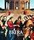 BRERA history and masterpieces by Luisa Arrigoni