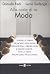 Alla corte di re Moda
