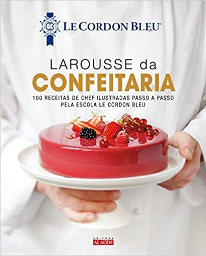 Larousse da Confeitaria