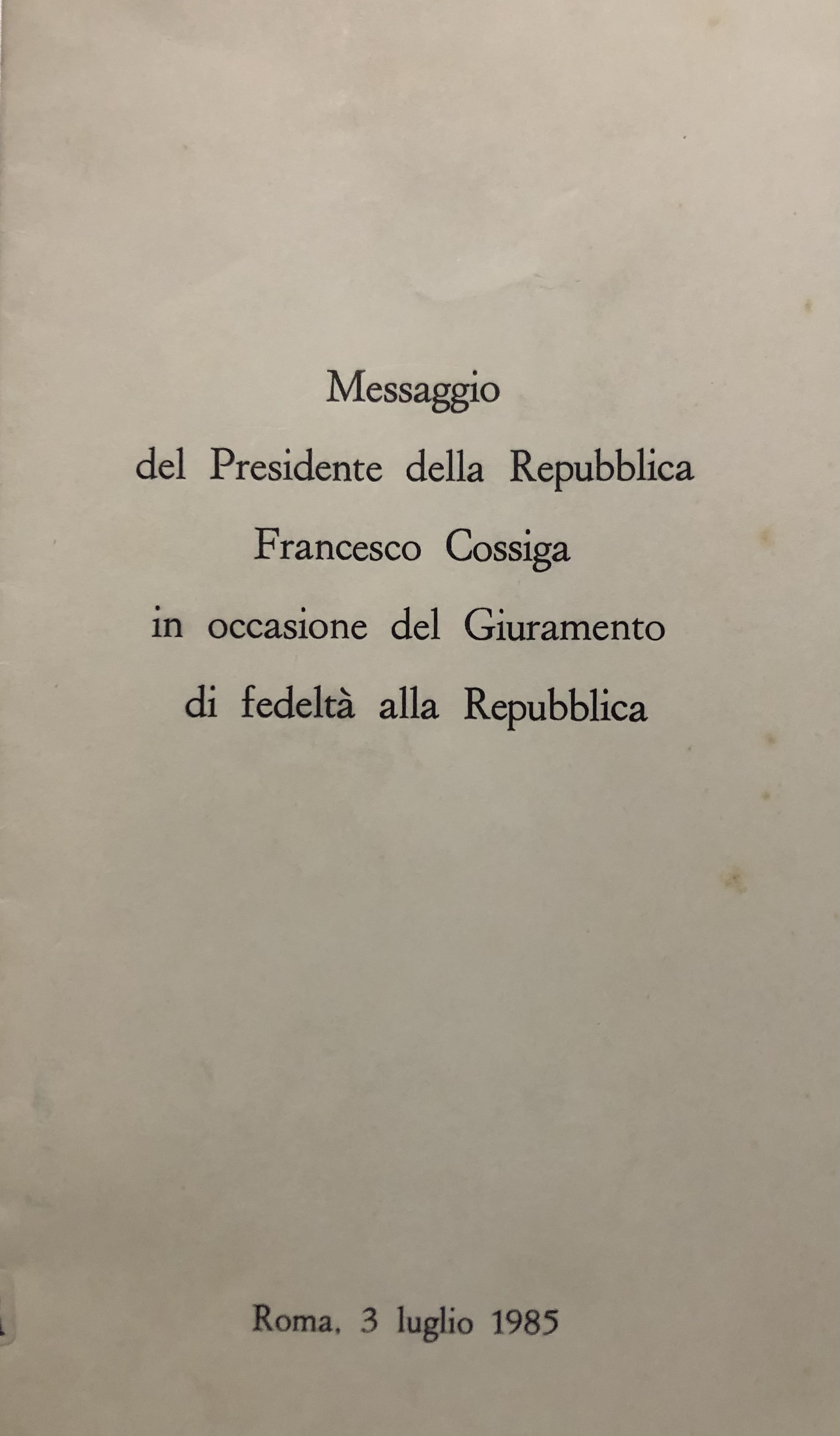 Messaggio del Presidente della Repubblica Francesco Cossiga in occasione del giuramento (Paperback)