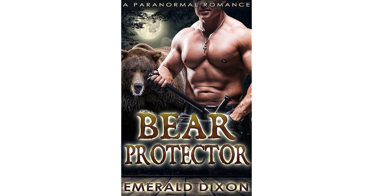 Bear Protector by Emerald Dixon