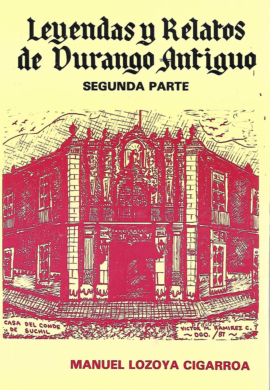 Leyendas y Relatos del Durango Antiguo - Segunda Parte (Paperback)