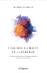 L'amour, la haine...