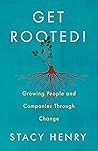 Get Rooted! by Stacy Henry