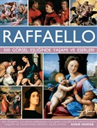Raffaello - 500 Görsel Eşliğinde Yaşamı ve Eserleri (Hardcover)