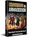 Countdown to Armageddon: How Much Time Do We Have? (White Horse Series)