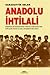 Anadolu İhtilali by Sabahattin Selek Anadolu İhtilali by Sabahattin Selek
