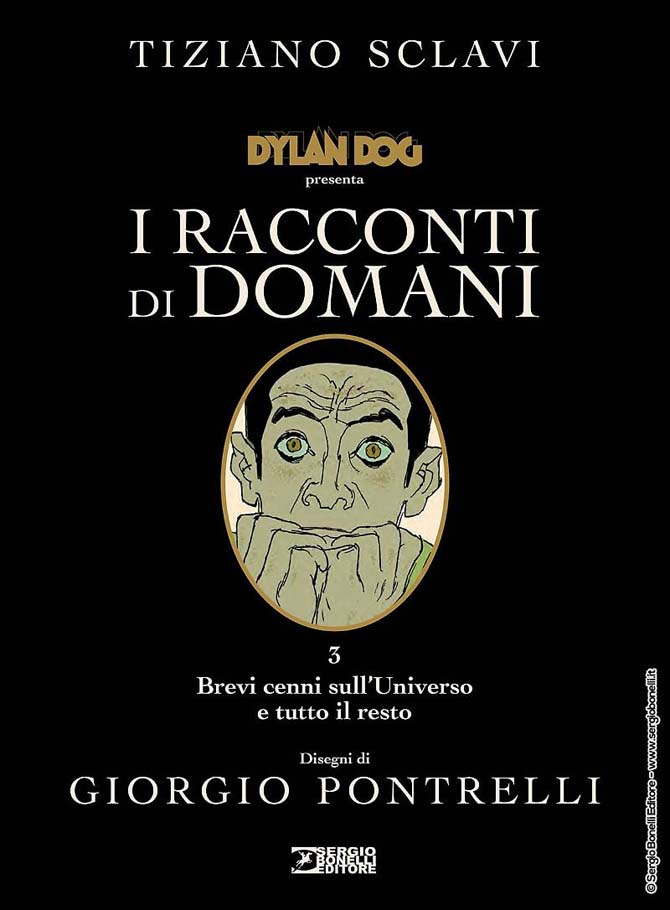 Dylan Dog presenta I racconti di domani n. 3: Brevi cenni sull'Universo e tutto il resto