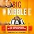 Big Kibble: The Hidden Dangers of the Pet Food Industry and How to Do Better by Our Dogs