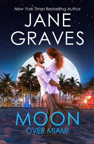 Moon Over Miami Moon Series 3 By Jane Graves