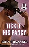 Tickle His Fancy