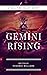 Gemini Rising: A Hell Fire ...