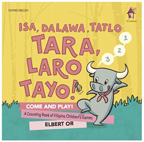 Isa, Dalawa, Tatlo: Tara, Laro Tayo!