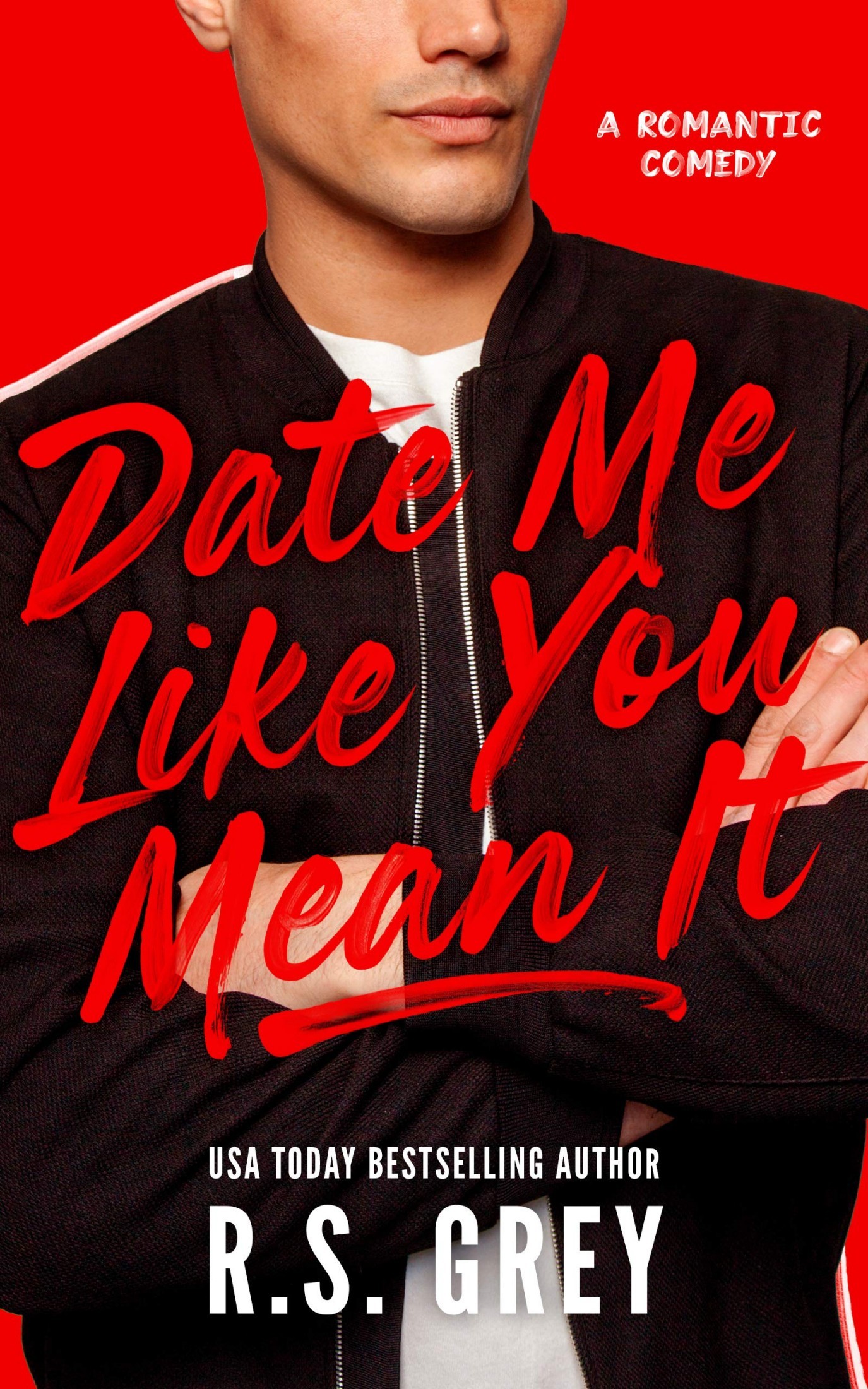 Date Me Like You Mean It (Kindle Edition)