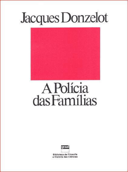 A Polícia das Famílias (Biblioteca de Filosofia e História das Ciências)