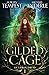A Gilded Cage (Chronicles of an Urban Druid #1)