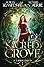 A Sacred Grove (Chronicles of an Urban Druid, #2)
