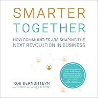 Smarter Together: How Communities Are Shaping the Next Revolution in Business