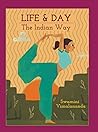 Life & Day- The Indian Way by Vimalananda