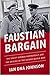 Faustian Bargain: The Soviet-German Partnership and the Origins of the Second World War
