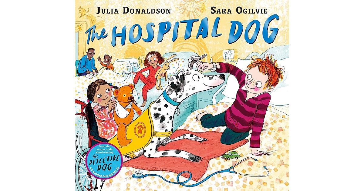 The Hospital Dog by Julia Donaldson