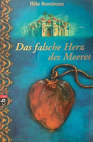 Das Falsche Herz Des Meeres By Hilke Rosenboom