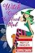 Witch, Don't be Hexed Mad (Witch's Guide to Haunted Properties: Los Angeles, #4)