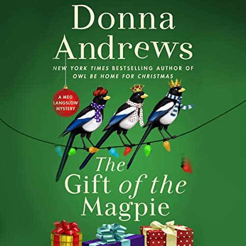 The Gift of the Magpie: A Meg Langslow Mystery