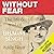 Without Fear: The Life and ...