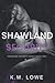Shawland Security: Book 2 (...
