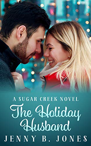 The Holiday Husband (Sugar Creek, #4)