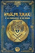 Hrólfr Kraki e la fondazione di un regno