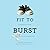 Fit to Burst: Abundance, Mayhem, and the Joys of Motherhood