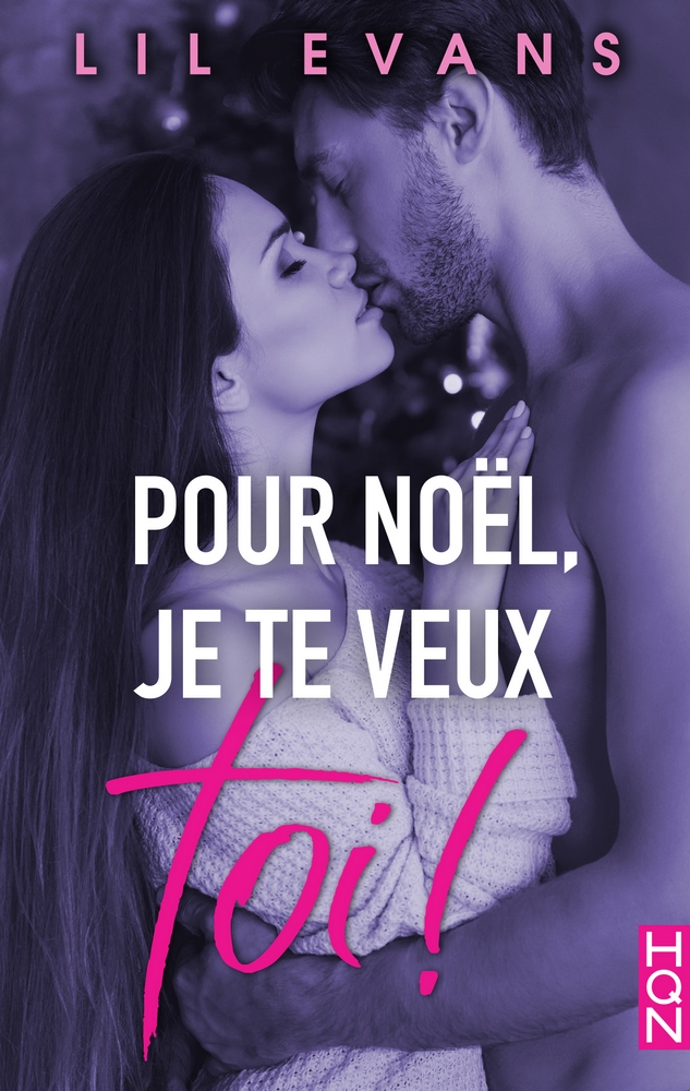 Pour Noël, je te veux toi! (Kindle Edition)