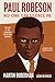 Paul Robeson: No One Can Silence Me