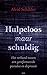 Hulpeloos maar schuldig: He...