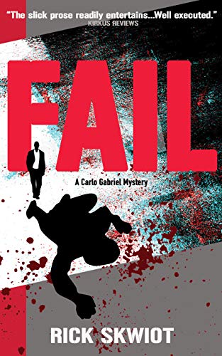 Fail: A Carlo Gabriel Mystery