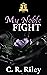 My Noble Fight (The Royals, #3)