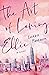 The Art of Loving Ellie by Loren Beeson