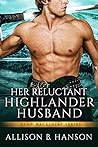 Her Reluctant Highlander Husband (Clan MacKinlay, #2) Her Reluctant Highlander Husband (Clan MacKinlay, #2)